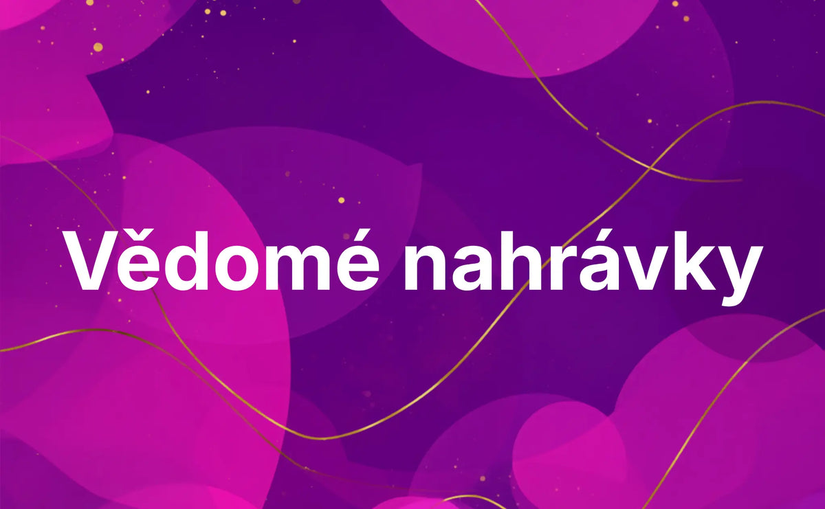 Vědomé nahrávky